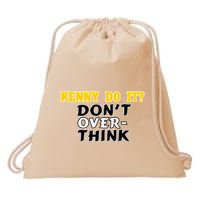 Kenny Do It DonT Over Think Drawstring Bag