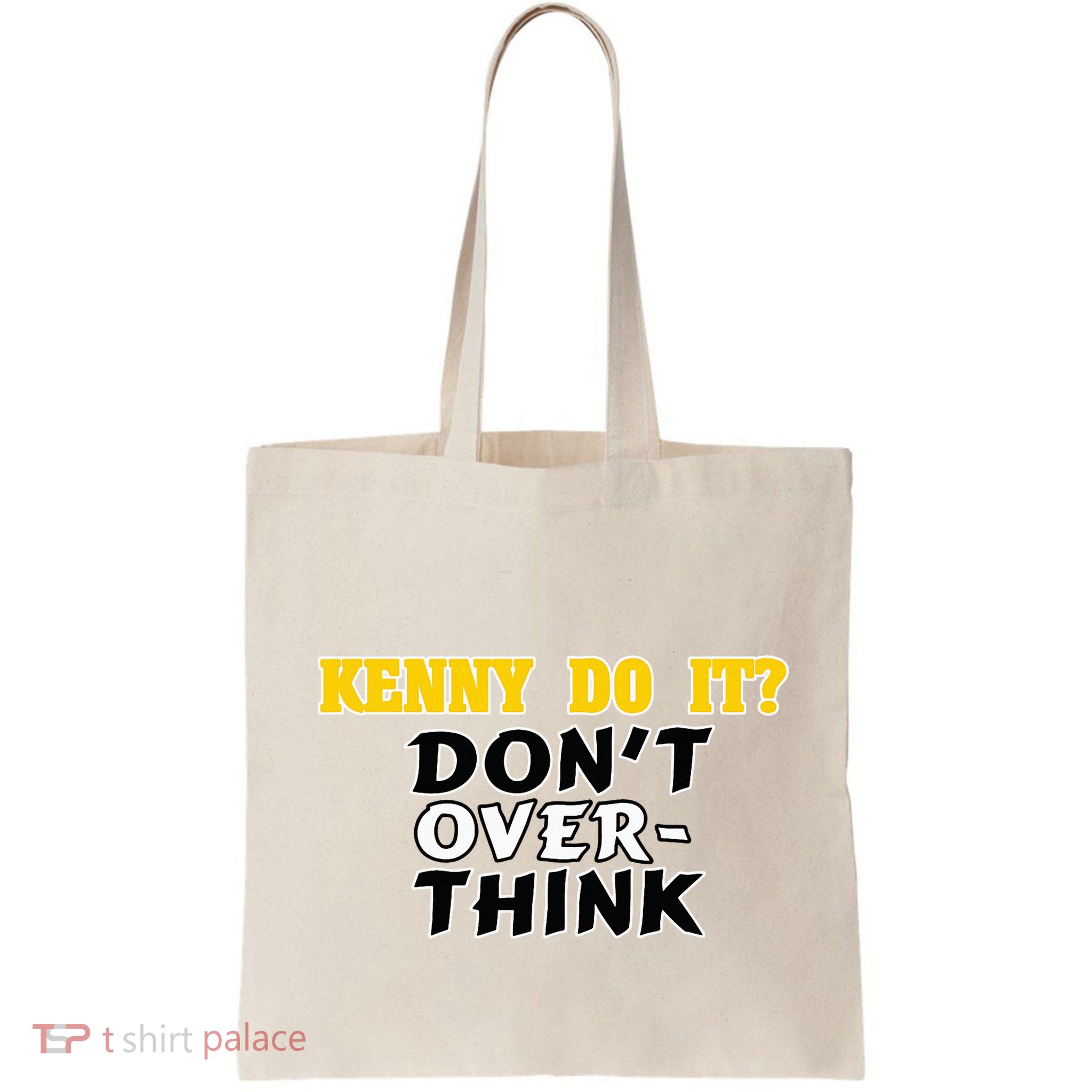 Kenny Do It DonT Over Think Bag