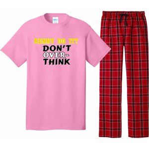 Kenny Do It DonT Over Think Pajama Set