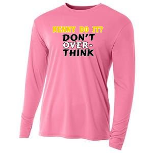 Kenny Do It DonT Over Think Cooling Performance Long Sleeve Crew