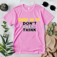 Kenny Do It DonT Over Think Premium T-Shirt