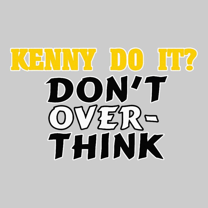 Kenny Do It DonT Over Think Tie-Dye T-Shirt
