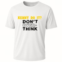 Kenny Do It DonT Over Think Performance Shirt