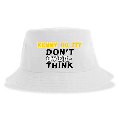 Kenny Do It DonT Over Think Sustainable Bucket Hat