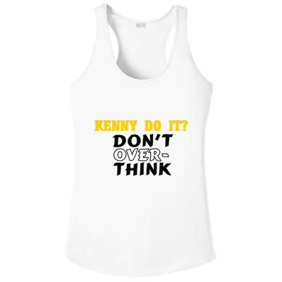 Kenny Do It DonT Over Think Ladies PosiCharge Competitor Racerback Tank