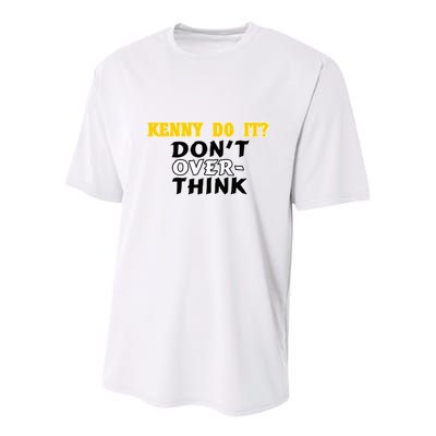 Kenny Do It DonT Over Think Youth Performance Sprint T-Shirt