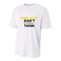 Kenny Do It DonT Over Think Youth Performance Sprint T-Shirt