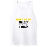 Kenny Do It DonT Over Think PosiCharge Competitor Tank
