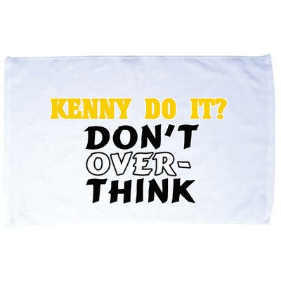 Kenny Do It DonT Over Think Microfiber Hand Towel