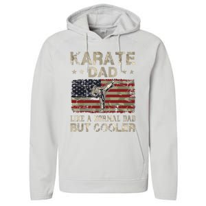 Karate Dad Like A Normal Dad But Cooler Fathers Day Performance Fleece Hoodie