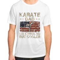 Karate Dad Like A Normal Dad But Cooler Fathers Day Adult ChromaSoft Performance T-Shirt