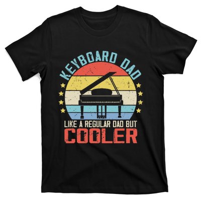 Keyboard Dad Like Normal Dad But Cooler T-Shirt