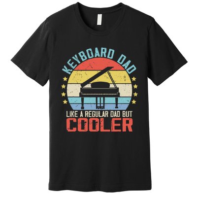 Keyboard Dad Like Normal Dad But Cooler Premium T-Shirt