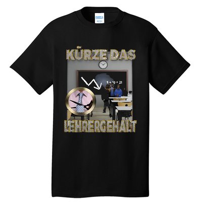 Kürze Das Lehrergehalt Tall T-Shirt