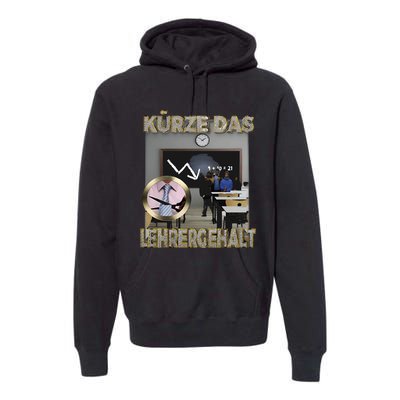 Kürze Das Lehrergehalt Premium Hoodie