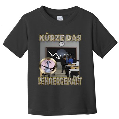 Kürze Das Lehrergehalt Toddler T-Shirt