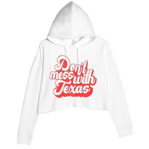 Kids Dont Mess With The Texas People Baby Texas Boy Texas Crop Fleece Hoodie