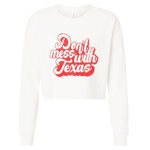 Kids Dont Mess With The Texas People Baby Texas Boy Texas Cropped Pullover Crew