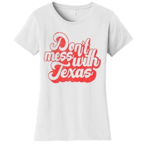 Kids Dont Mess With The Texas People Baby Texas Boy Texas Women's T-Shirt