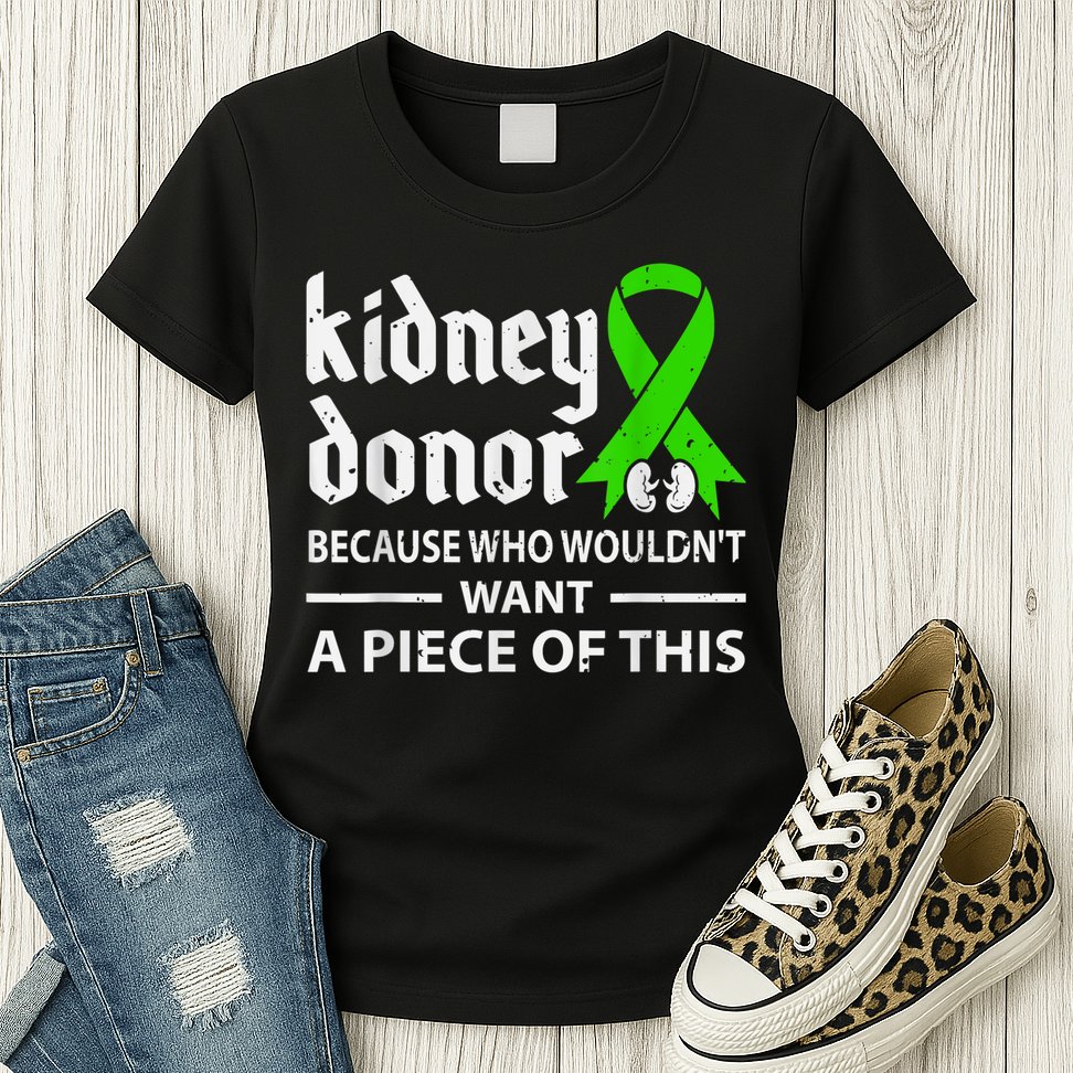 Kidney Donor Organ Transplant Womens T-Shirt