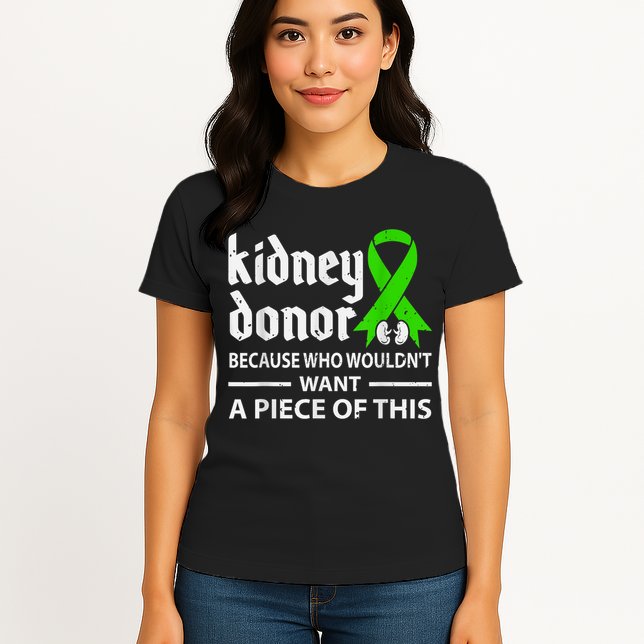 Kidney Donor Organ Transplant Womens T-Shirt