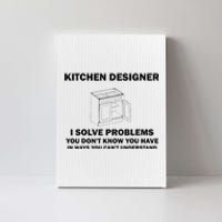 Kitchen Designer Problems Funny Cabinet Interior Design Joke Canvas