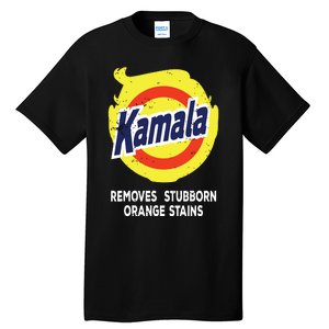 Kamala Detergent Removes Stubborn Orange Stains Antitrump Tall T-Shirt