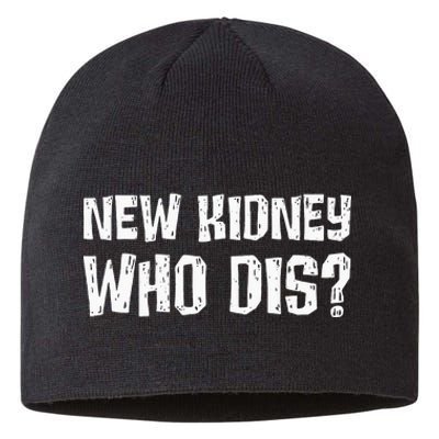 Kidney Donor Recipient New Kidney Who Dis Organ Transplant Sustainable Beanie