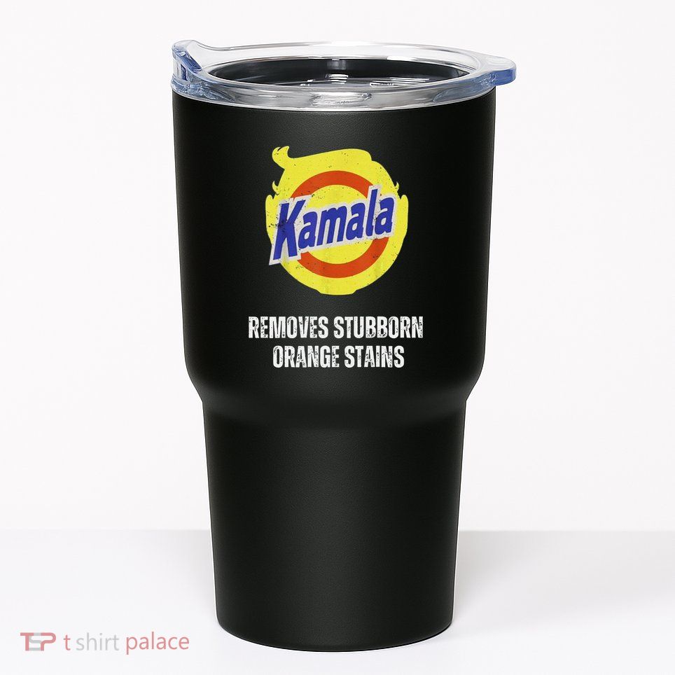 Kamala Detergent Removes Stubborn Orange Stains Antitrump Tumbler