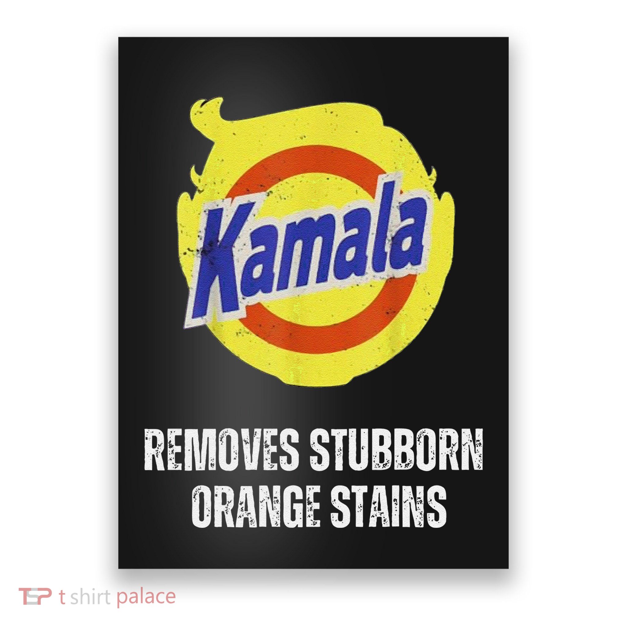 Kamala Detergent Removes Stubborn Orange Stains Antitrump Poster
