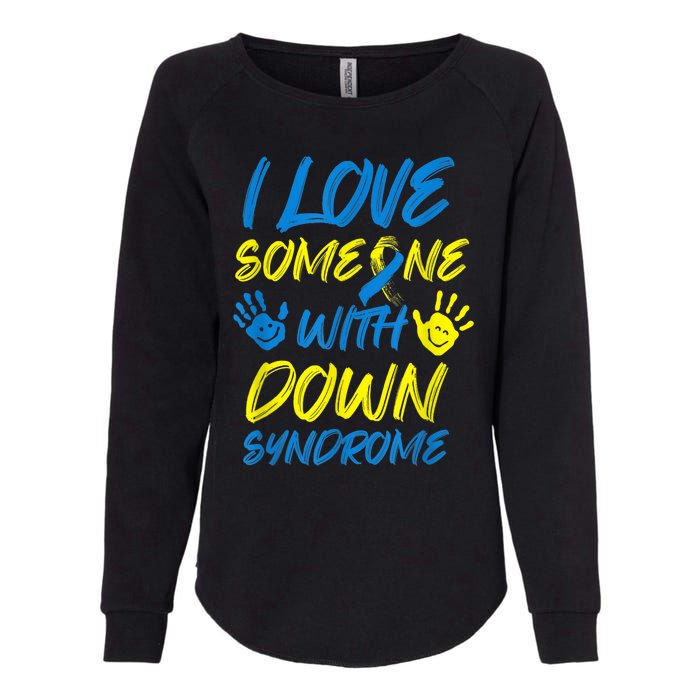 kid Down Syndrome Awareness  Month Special Needs Love T21 Womens California Wash Sweatshirt