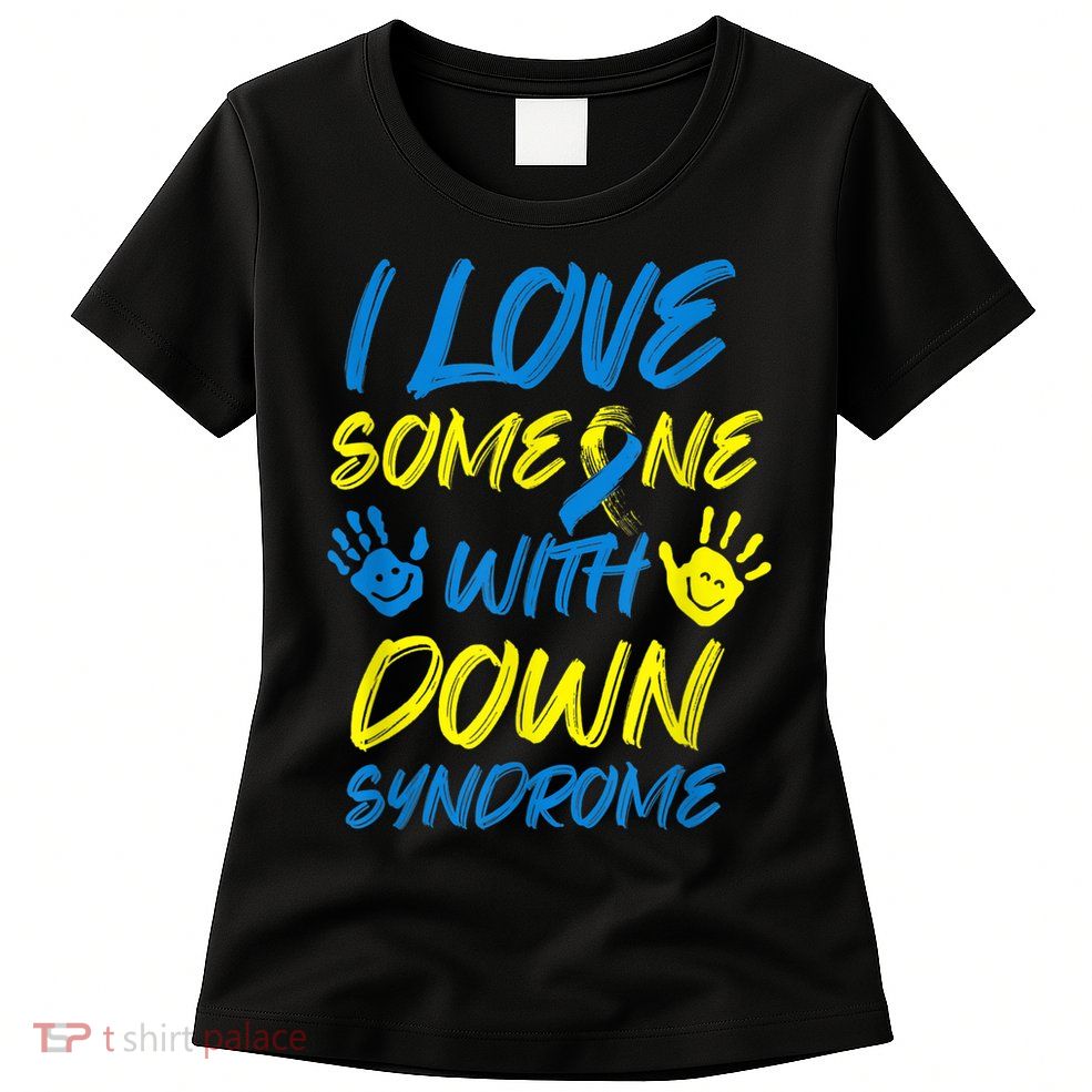 kid Down Syndrome Awareness  Month Special Needs Love T21 Womens T-Shirt