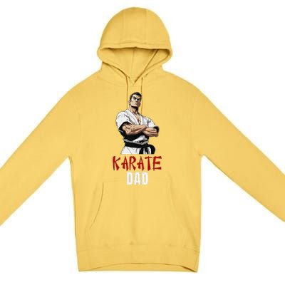 Karate Dad Striking Style For Martial Arts Super Dads Premium Pullover Hoodie