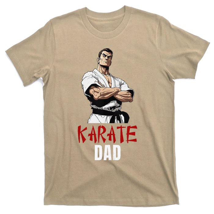 Karate Dad Striking Style For Martial Arts Super Dads T-Shirt