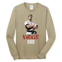 Karate Dad Striking Style For Martial Arts Super Dads Tall Long Sleeve T-Shirt