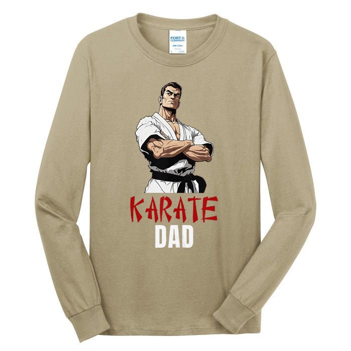 Karate Dad Striking Style For Martial Arts Super Dads Tall Long Sleeve T-Shirt