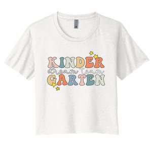 Kindergarten Dream Team Teacher Back To School Women's Crop Top Tee