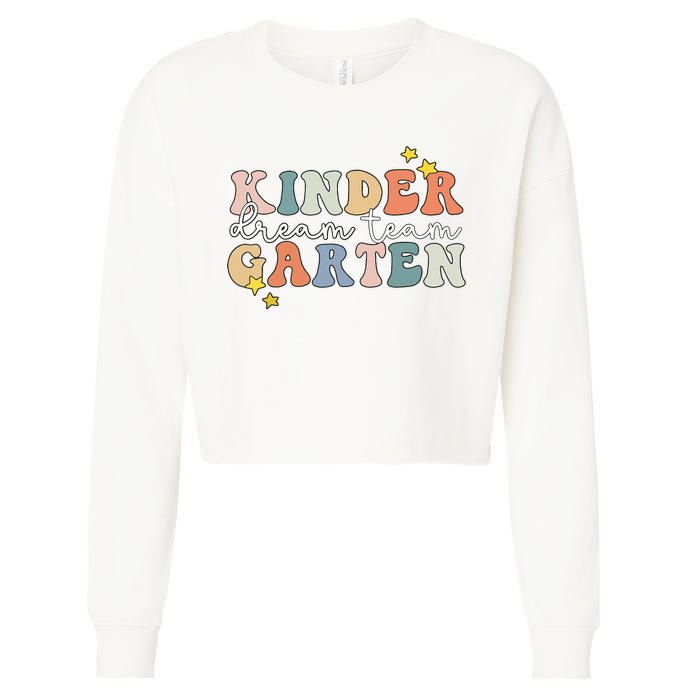 Kindergarten Dream Team Teacher Back To School Cropped Pullover Crew