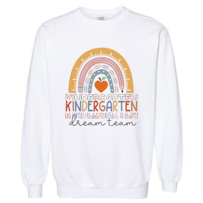 Kindergarten Dream Team Rainbow Welcome Back To School Garment-Dyed Sweatshirt