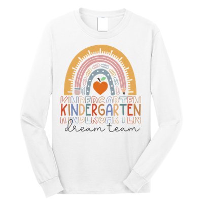 Kindergarten Dream Team Rainbow Welcome Back To School Long Sleeve Shirt