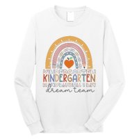 Kindergarten Dream Team Rainbow Welcome Back To School Long Sleeve Shirt