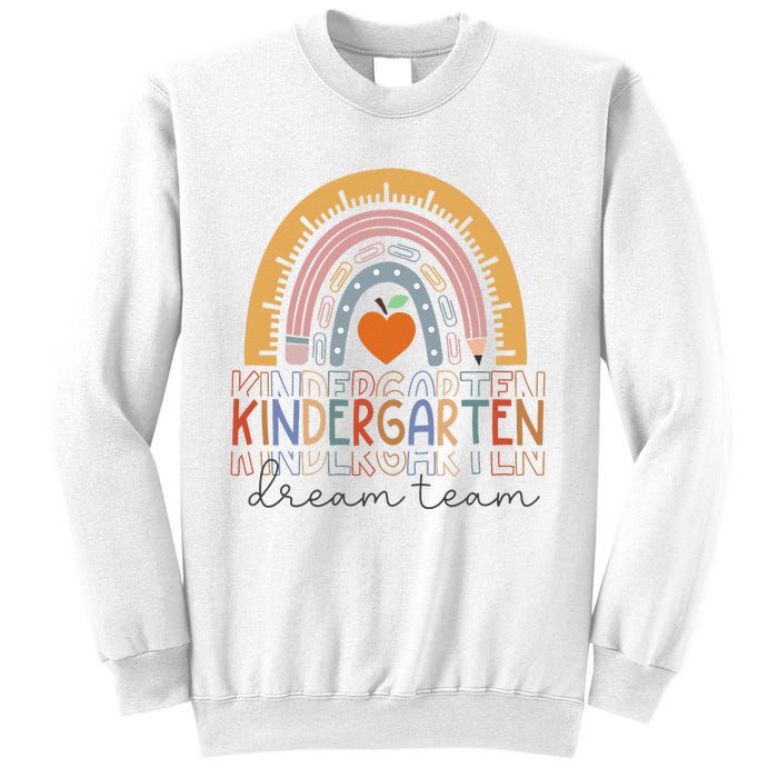 Kindergarten Dream Team Rainbow Welcome Back To School Sweatshirt