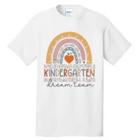 Kindergarten Dream Team Rainbow Welcome Back To School Tall T-Shirt