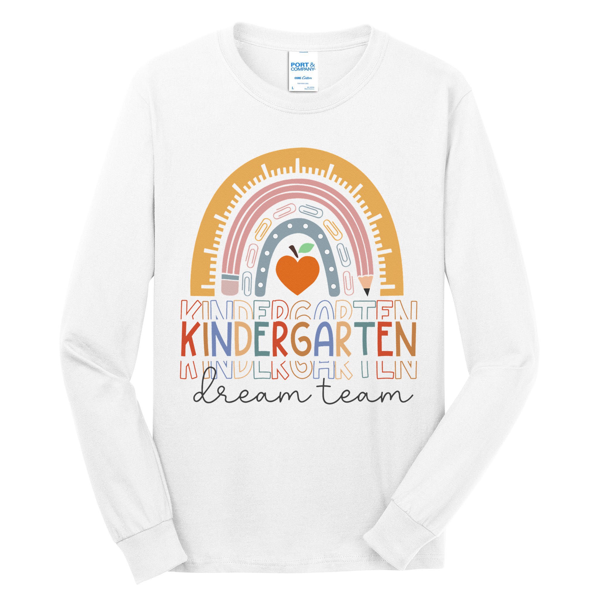 Kindergarten Dream Team Rainbow Welcome Back To School Tall Long Sleeve T-Shirt