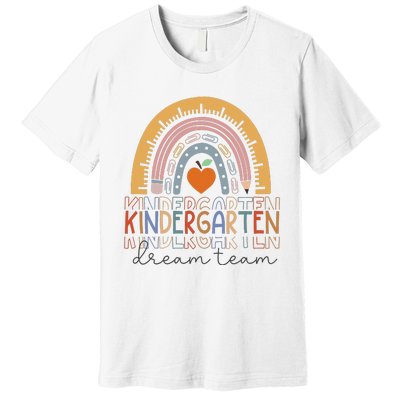 Kindergarten Dream Team Rainbow Welcome Back To School Premium T-Shirt