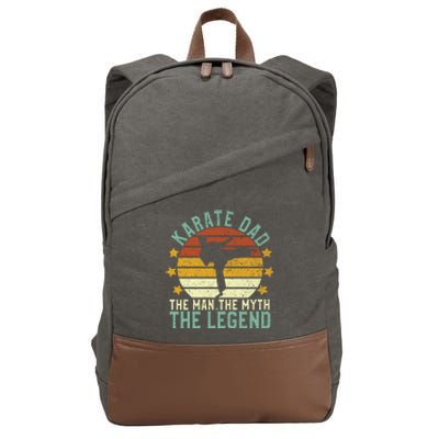 Karate Dad The The Myth The Legend Gift Cotton Canvas Backpack