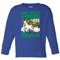 Kidney Disease Warriors Are Magical Unicorn Gift Toddler Long Sleeve Shirt