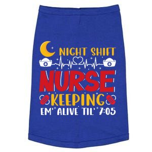 Keeping Em Alive Until Night Shift Nurse Funny Nursing Gift Doggie Tank