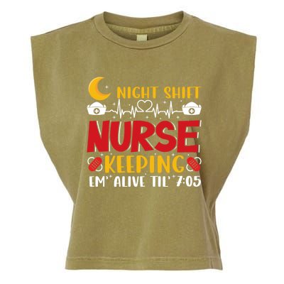 Keeping Em Alive Until Night Shift Nurse Funny Nursing Gift Garment-Dyed Women's Muscle Tee