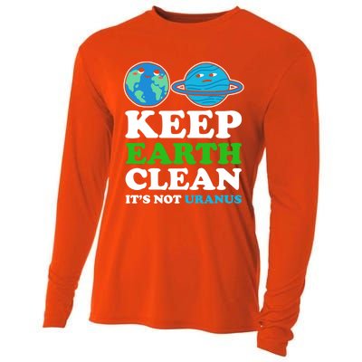 Keep Earth Clean Its Not Uranus Gift Cooling Performance Long Sleeve Crew